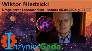 Wiktor Niedzicki - droga przez Laboratorium - InżynierGadaRemaster #028 - Inzynieriada #139