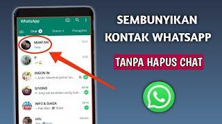 Cara Menyembunyikan Kontak Whatsapp Agar Tidak Terlihat Tanpa Hapus Chat