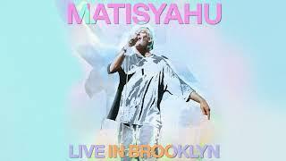 Matisyahu - Lord Raise Me Up Live in Brooklyn Official Audio