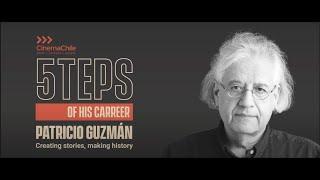 5 STEPS Patricio Guzmán y su cine documental
