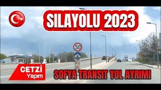 SILA İZİN YOLU 2023 SOFYA TRANSİT YOL AYRIMI