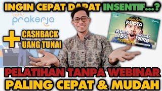 Prakerja 2023 INI CARA MEMBELI PELATIHAN PRAKERJA YANG MUDAH DAN CEPAT TANPA WEBINAR DAPAT CASHBACK