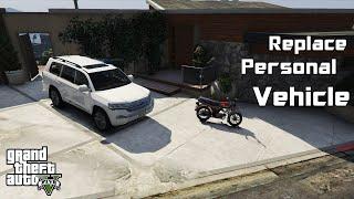 How to Replace Players Personal Vehicle in GTA 5 - Script Mod - PC