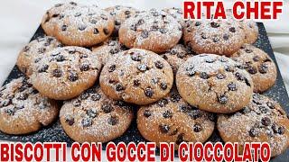 BISCOTTI CON GOCCE DI CIOCCOLATO⭐RITA CHEF  Deliziosi senza uova e senza burro.