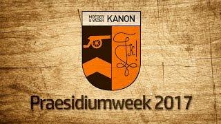 Praesidiumweek Moeder en Vader Kanon 2017