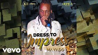 Mavado - Dress To Impress Official Audio