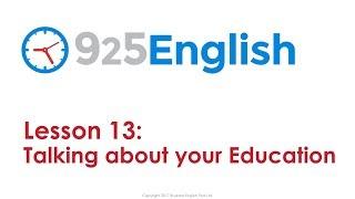 925 English Lesson 13 Talking about your Education in English  ESL Conversation Lesson