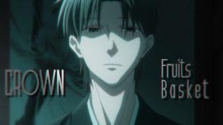 fruits basket  you should see me in a crown AMV