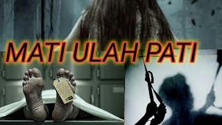 film pendek {MATI ULAH  PATI} short movie vedeo