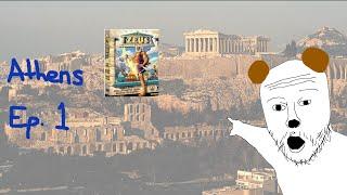 Zeus Master of Olympus - Athens Through the Ages Ep. 1