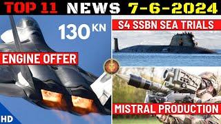 Indian Defence Updates  France Offers 130Kn EngineS4 SSBN TrialsGM-200 & Mistral Production