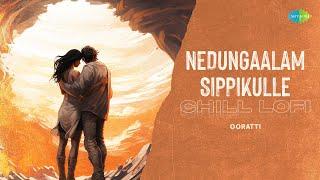 Nedungaalam Sippikulle - Chill Lofi  Rhythm  A.R. Rahman  P. Unnikrishnan Kavitha Subramanyam