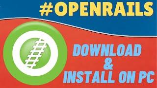 How to download and install Open Rails for MSTS on PC  Part-2  Hindi