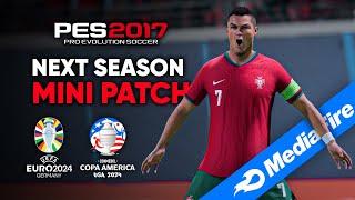 PES 2017 Next Season Mini Patch  AIO 20242025