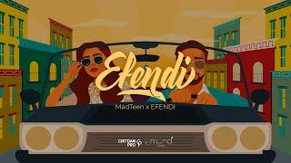 MadTeen x EFENDI — Efendi Rəsmi Audio