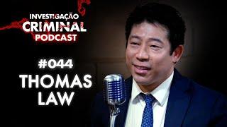 UM DOS PRINCIPAIS NOMES NA RELAÇÃO BRASIL E CHINA -  THOMAS LAW - INVESTIGAÇÃO CRIMINAL PODCAST