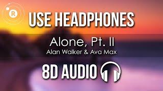 Alan Walker Ava Max - Alone Pt. II 8D AUDIO