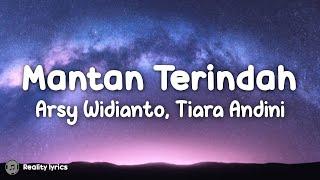 Mantan Terindah - Arsy Widianto Tiara Andini Lirik Lagu  Mau Dikatakan Apa Lagi