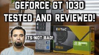 GEFORCE GT 1030 TESTED BF1 DOOM Overwatch PUBG & MORE