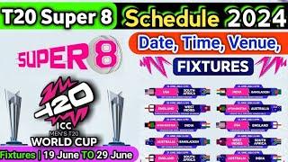 T20 Super 8 Schedule 2024  T20 World Cup 2024 Super 8 Schedule  T20 World Cup 2024 Schedule
