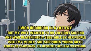 I Won 80000000 in a Lottery But My Wife Wanted 79.99 M. I Said No and Was Beaten into a Coma by Her