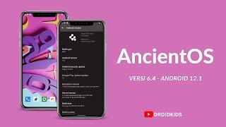 Install ROM AncientOS V6.4 OFFICIAL Android 12.1 - Redmi Note 8