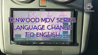 Kenwood Japanese Car Radio Language change to EnglishChineseRussian other language o- MDV Series