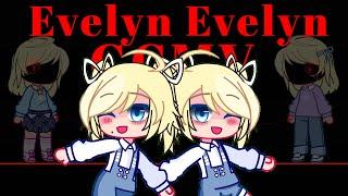 Evelyn Evelyn  GCMV  OC BACKSTORY  READ DESC FOR STORY 