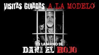 Visita guiada a la cárcel la modelo de Barcelona con un ex-presidiario  Dani El Rojo 