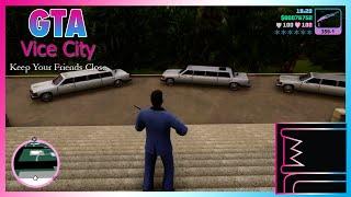 GTA Vice City Keep Your Friends Close