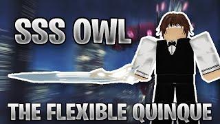 The Flexible Quinque - SSS Owl  Ro-Ghoul