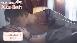 Once We Get Married  Highlight EP17 Kebahagiaan Dalam Cinta Sejati  只是结婚的关系  WeTV【INDO SUB】