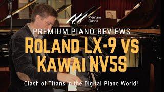 ﻿ Roland LX-9 vs Kawai NV5S The Battle for Piano Supremacy ﻿