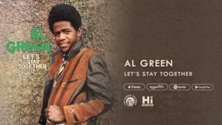 Al Green - Lets Stay Together Official Audio
