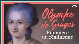 Olympe de Gouges pionnière du féminisme - Culture Prime