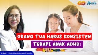 TIPS TERAPI UNTUK ANAK  ADHD ATAU HIPERAKTIF DI RUMAH  HEALTH CORNER