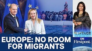Germany and Italy Join Europes Anti-Immigrant Wave  Vantage with Palki Sharma