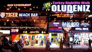 Oludeniz Nightlife - Fethiye - Turkey - 4K Walking Tour