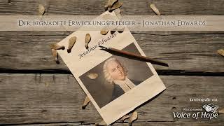 Der begnadete Erweckungsprediger - Jonathan Edwards