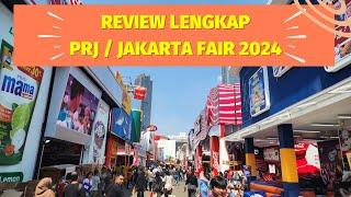 Review Lengkap   PRJ   Pekan Raya Jakarta  Jakarta Fair 2024
