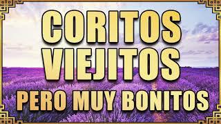 Coros pentecostales viejitos pero muy bonitos - 90 Minutos de coritos pentecostales