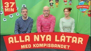 Kompisbandet - Alla nya låtar - 20 VIDEOS