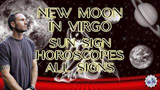 New Moon In Virgo Sun Sign Horoscopes All Signs