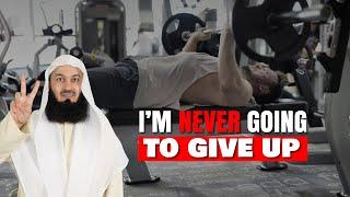 Im Never Going To Give Up  Mufti Menk