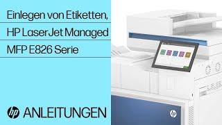 Einlegen von Etiketten  HP LaserJet Managed MFP E826 Serie  HP Drucker  HP Support