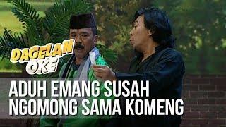 Dagelan OK - Aduh Emang Susah Ngomong Sama Komeng 22 Maret 2019