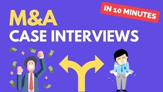 Learn M&A Case Interviews in 10 Minutes  QUICKEST Tutorial on YouTube