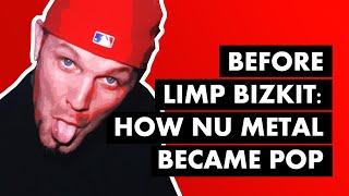 Before Limp Bizkit How Nu Metal Became Pop - Revisited