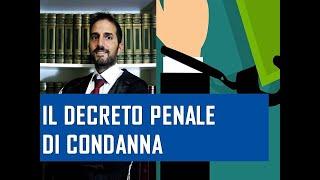 Il decreto penale di condanna. Come difendersi?