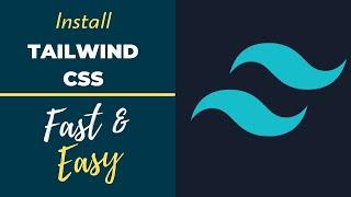 How to install tailwind Css Fast and Easy